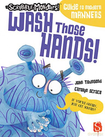 Wash Those Hands - Carolyn Scrace [KSIĄŻKA]