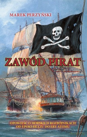 Zawód Pirat - Perzyński Marek [KSIĄŻKA]