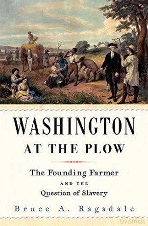 Washington At The Plow - Bruce A Ragsdale [KSIĄŻKA]