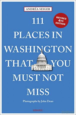 Washington Dc That You Must Not Miss - Andrea Seiger [KSIĄŻKA]