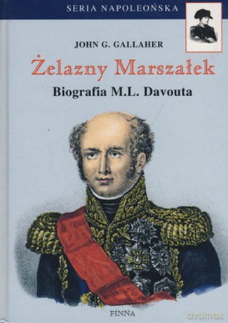 Żelazny Marszałek S.Napoleońska - Gallaher John [KSIĄŻKA]