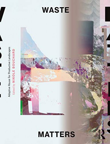 Waste Matters - Bouchard [KSIĄŻKA]