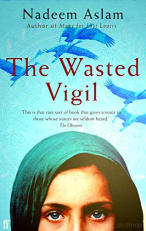 Wasted Vigil - Nadeem Aslam [KSIĄŻKA]
