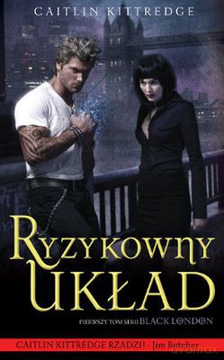 Ryzykowny Układ - Caitlin Kittredge [KSIĄŻKA]