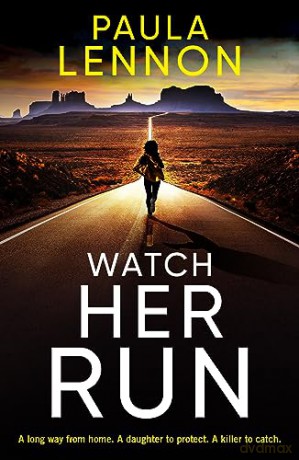 Watch Her Run - Paula Lennon [KSIĄŻKA]
