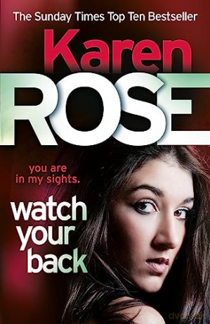 Watch Your Back - Karen Rose [KSIĄŻKA]