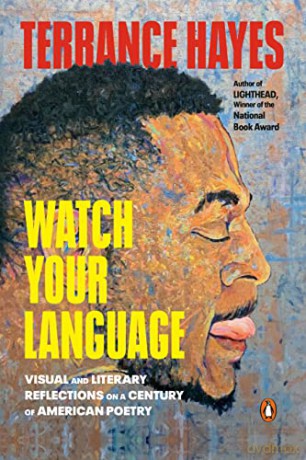 Watch Your Language - Terrance Hayes [KSIĄŻKA]