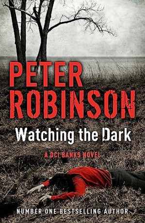 Watching The Dark - Peter Robinson [KSIĄŻKA]