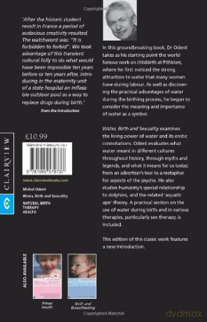 Water Birth And Sexuality - Michel Odent [KSIĄŻKA]