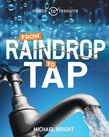 Water From Raindrop To Tap - Michael Bright [KSIĄŻKA]