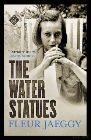 Water Statues - Fleur Jaeggy [KSIĄŻKA]