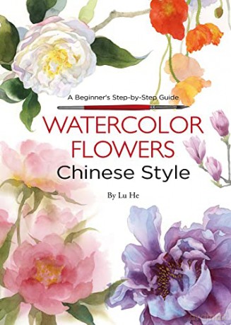 Watercolor Flowers Chinese Style - Lu He [KSIĄŻKA]
