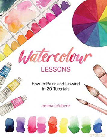 Watercolour Lessons - Emma Lefebvre [KSIĄŻKA]
