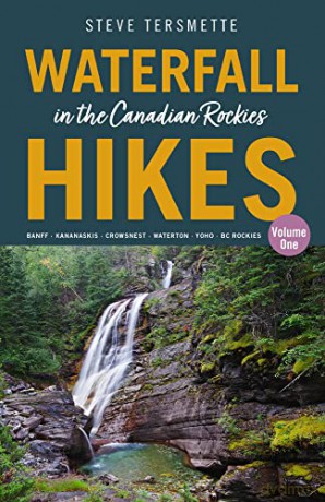 Waterfall Hikes In The Canadian Rockies [KSIĄŻKA]