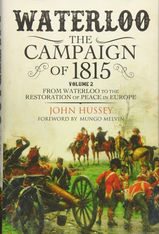 Waterloo The 1815 Campaign - John Hussey [KSIĄŻKA]