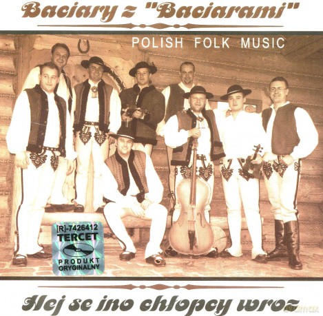 Baciary z Baciarami: Hej se ino chłopcy wroz [CD]