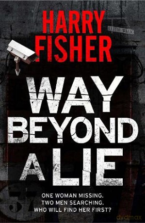 Way Beyond A Lie - Harry Fisher [KSIĄŻKA]