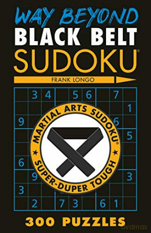Way Beyond Black Belt Sudoku - Frank Longo [KSIĄŻKA]