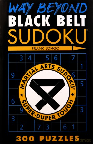 Way Beyond Black Belt Sudoku - Frank Longo [KSIĄŻKA]