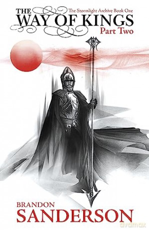 Way Of Kings Part 2 - Brandon Sanderson [KSIĄŻKA]