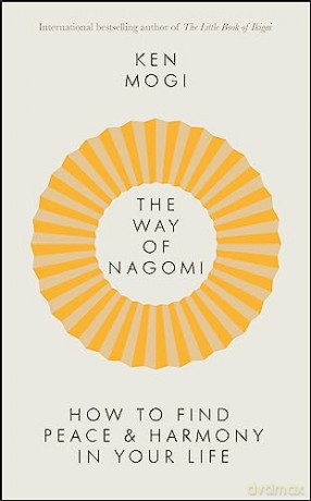Way Of Nagomi - Ken Mogi [KSIĄŻKA]