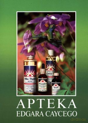 Apteka Edgara Caycego - Jerzy M. Łatak [KSIĄŻKA]