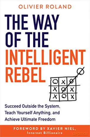 Way Of The Intelligent Rebel - Olivier Roland [KSIĄŻKA]