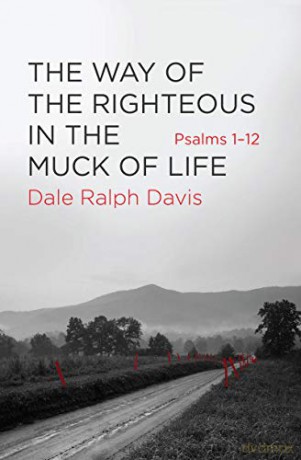 Way Of The Righteous In The Muck Of Life [KSIĄŻKA]