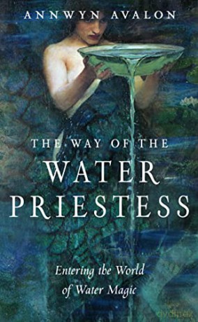 Way Of The Water Priestess - Annwyn Avalon [KSIĄŻKA]