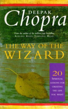 Way Of The Wizard - Deepak Chopra [KSIĄŻKA]