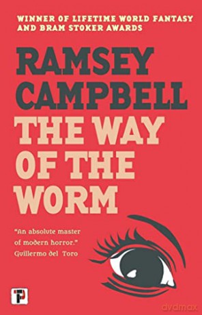 Way Of The Worm - Ramsey Campbell [KSIĄŻKA]