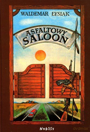 Asfaltowy Saloon (TW) - Łysiak Waldemar [KSIĄŻKA]