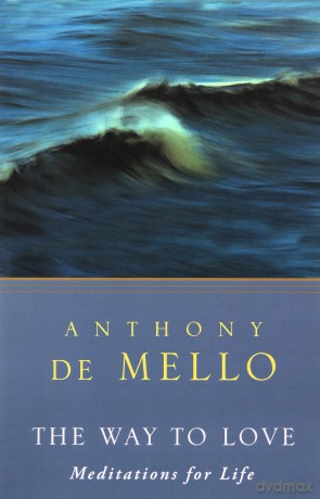 Way To Love The - Anthony De Mello [KSIĄŻKA]