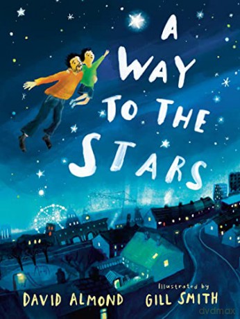 Way To The Stars - David Almond [KSIĄŻKA]