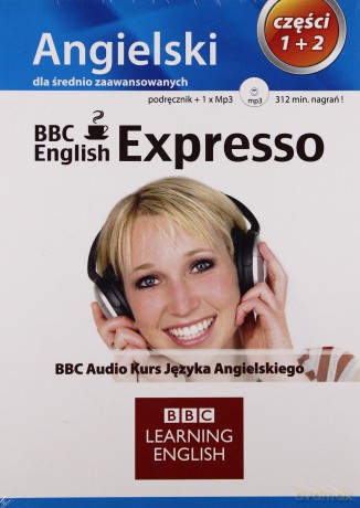 Bbc English Expreso. Angielski Dla Średnio Zaawansowanych. Cz. 1-2 [KSIĄŻKA]+[CD]