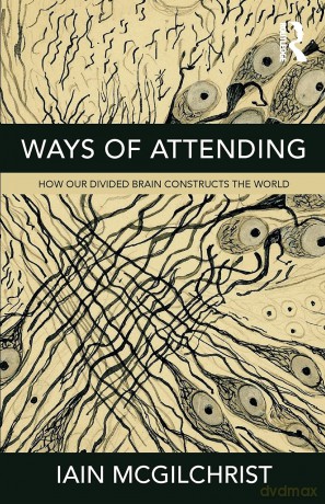Ways Of Attending - Iain Mcgilchrist [KSIĄŻKA]