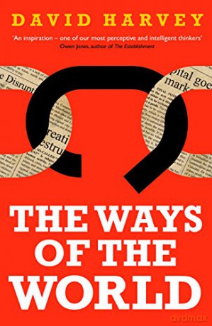 Ways Of The World - David Harvey [KSIĄŻKA]