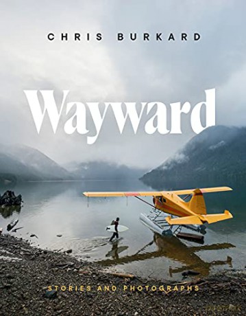 Wayward - Chris Burkard [KSIĄŻKA]