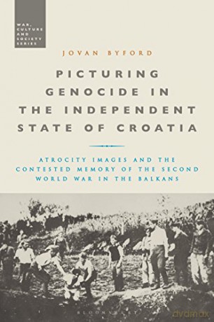 Wcs Picturing Genocide In The Indep - Byford Jovan [KSIĄŻKA]