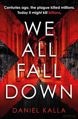 We All Fall Down - Daniel Kalla [KSIĄŻKA]