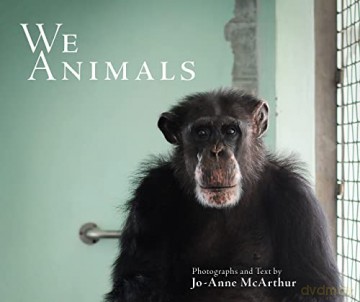 We Animals Revised Edition - Jo-Anne Mcarthur [KSIĄŻKA]