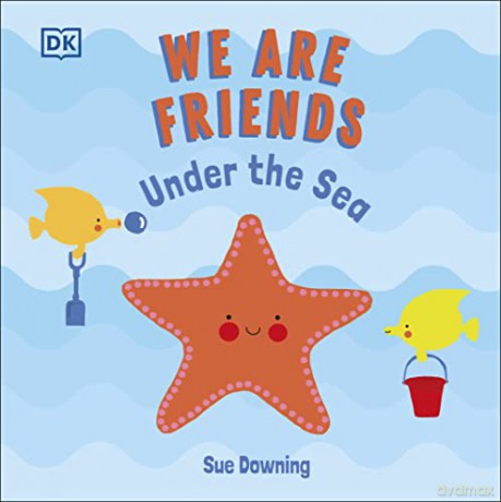 We Are Friends Under The Sea - Sue Downing [KSIĄŻKA]