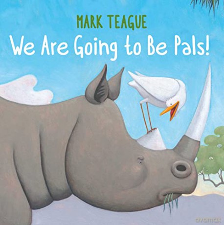 We Are Going To Be Pals - Mark Teague [KSIĄŻKA]