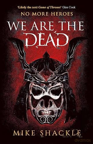 We Are The Dead - Mike Shackle [KSIĄŻKA]