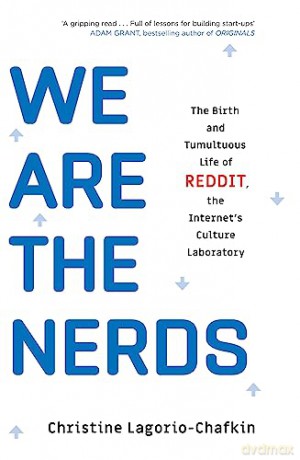 We Are The Nerds - C Lagorio-Chafkin [KSIĄŻKA]