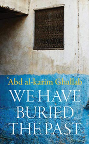 We Buried The Past - Abdelkrim Ghallab [KSIĄŻKA]