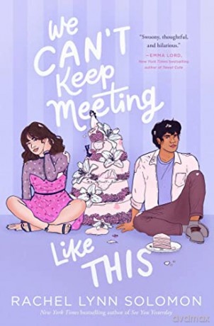 We Cant Keep Meeting Like This - Rachel Lynn Solomon [KSIĄŻKA]