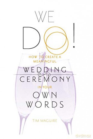 We Do. Your Ceremony. Your Words. [KSIĄŻKA]