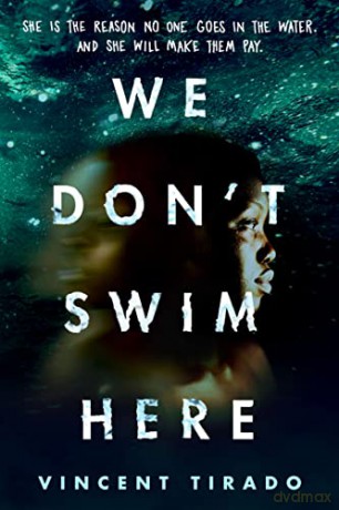 We Dont Swim Here - Vincent Tirado [KSIĄŻKA]