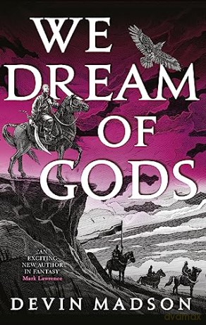 We Dream Of Gods - Devin Madson [KSIĄŻKA]